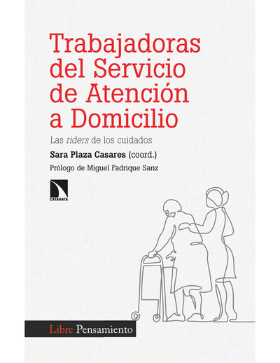 Trabajadoras del Servicio Atención a Domicilio: las riders de los cuidados