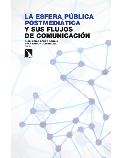 La esfera pública postmediática y sus flujos de comunicación
