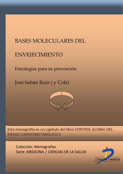 Bases moleculares del envejecimiento: estrategias para su prevención