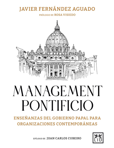 Management pontificio: enseñanzas del gobierno papal para organizaciones contemporáneas