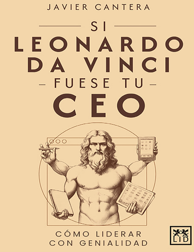 Si Leonardo da Vinci fuese tu CEO: cómo liderar con genialidad