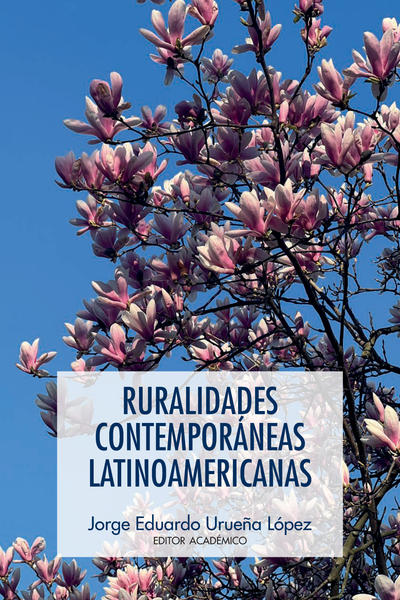Ruralidades contemporáneas latinoamericanas: prácticas y saberes para la educación rural y comunitaria