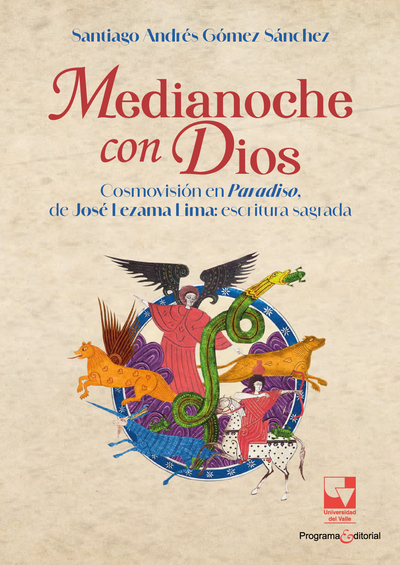 Medianoche con Dios: cosmovisión en Paradiso, de José Lezama Lima: escritura sagrada