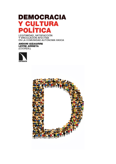 Democracia y cultura política: legitimidad, satisfacción y vinculación afectiva en la Comunidad Autónoma Vasca