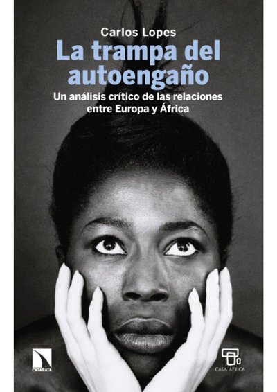 La trampa del autoengaño: un análisis crítico de las relaciones entre Europa y África