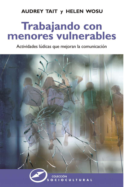 Trabajando con menores vulnerables: actividades lúdicas que mejoran la comunicación