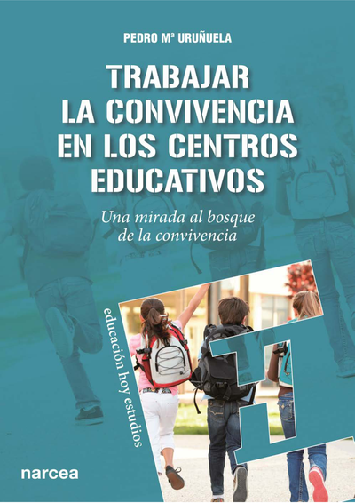 Trabajar la convivencia en los centros educativos: una mirada al bosque de la convivencia