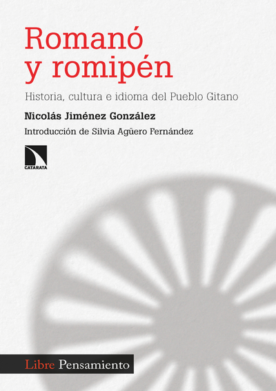 Romanó y romipén: historia, cultura e idioma del pueblo gitano