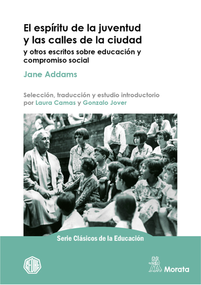 El espíritu de la juventud y las calles de la ciudad: y otros escritos sobre educación y compromiso social
