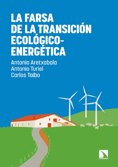 La farsa de la transición ecológico-energética