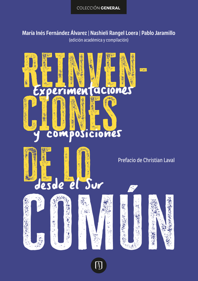 Reinvenciones de lo común: experimentaciones y composiciones desde el Sur