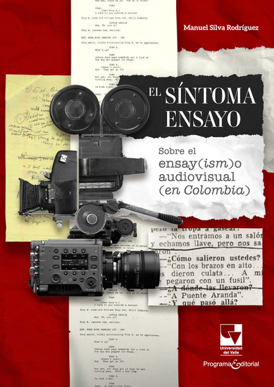 El síntoma ensayo: sobre el ensay(ism)o audiovisual (en Colombia)