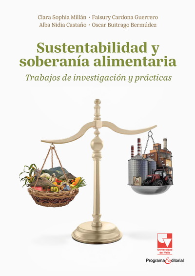 Sustentabilidad y soberanía alimentaria: trabajos de investigación y prácticas