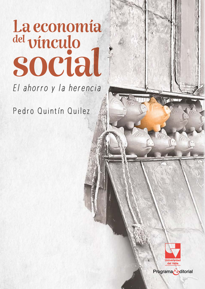 La economía del vínculo social: el ahorro y la herencia