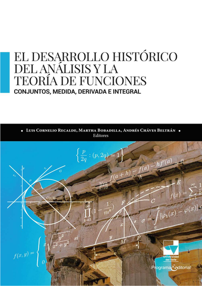 El desarrollo histórico del análisis y la teoría de funciones: conjuntos, medida, derivada e integral