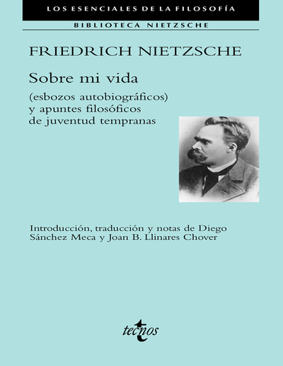 Sobre mi vida (esbozos autobiográficos) y apuntes filosóficos de juventud temprana