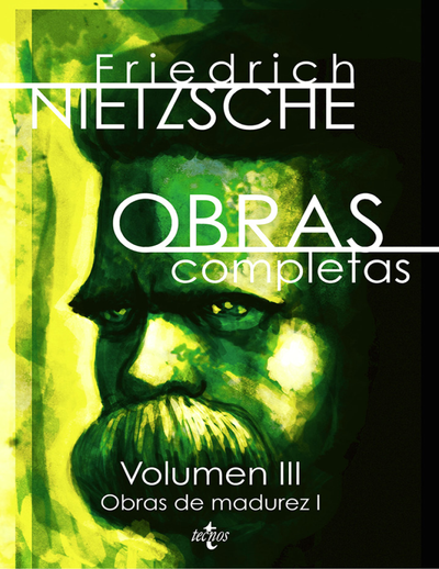 Obras completas: Volumen III. Obras de madurez I