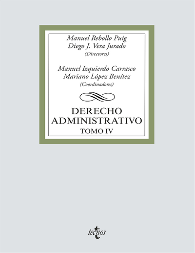 Derecho administrativo. Tomo IV. Materia administrativa y contencioso administrativa