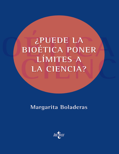 ¿Puede la bioética poner límites a la ciencia?