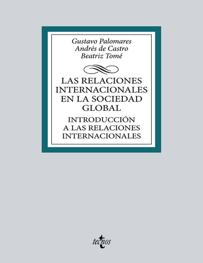 Las relaciones internacionales en la sociedad global: introducción a las relaciones internacionales