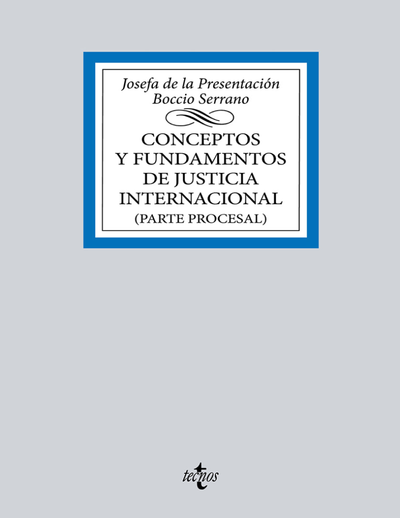 Conceptos y fundamentos de Justicia Internacional: parte procesal