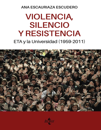 Violencia, silencio y resistencia: ETA y la Universidad (1959-2011)