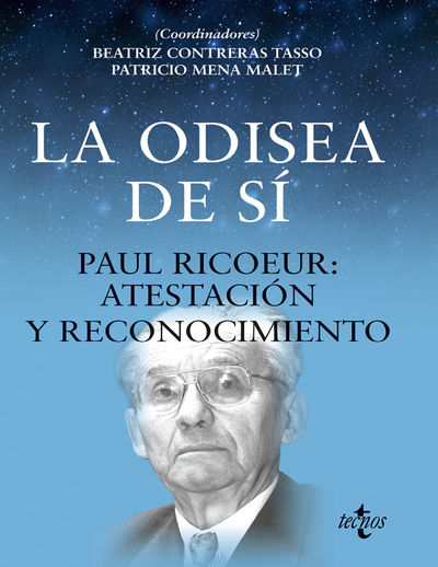 La odisea de sí: Paul Ricoeur: atestación y reconocimiento