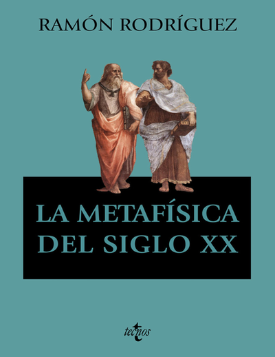 La metafísica del siglo XX