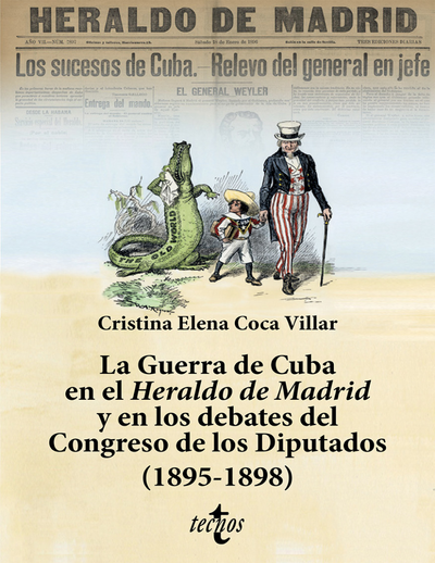 La Guerra de Cuba en el Heraldo de Madrid y en los debates del Congreso de los Diputados (1895-1898)