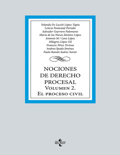 Nociones de Derecho Procesal: Volumen 2. El proceso civil