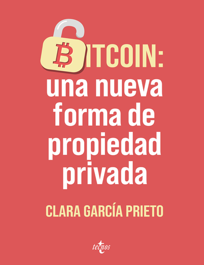 Bitcoin: una nueva forma de propiedad privada