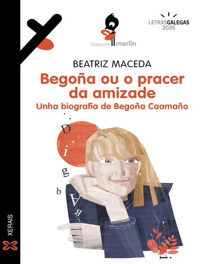 Begoña ou o pracer da amizade: unha biografía de Begoña Caamaño