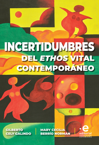 Incertidumbres del ethos vital contemporáneo: del antropocentrismo al biocentrismo