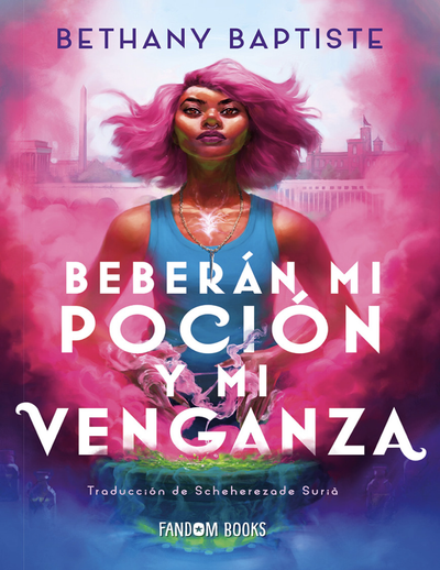 Beberán mi poción y mi venganza