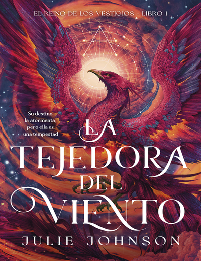 La tejedora del viento: el reino de los vestigios. Libro 1