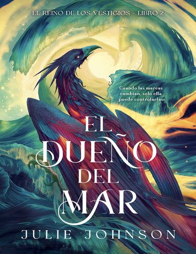 El dueño del mar: el reino de los vestigios. Libro 2