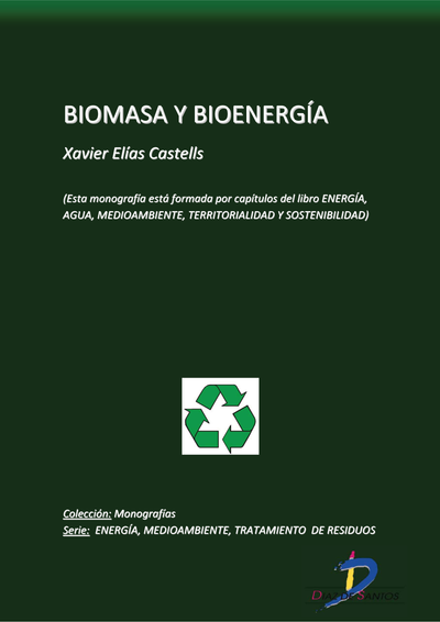 Biomasa y bioenergía. En: Energía, agua, medioambiente, territorialidad y sostenibilidad