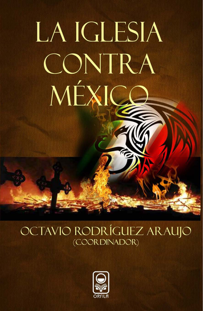 La Iglesia contra México