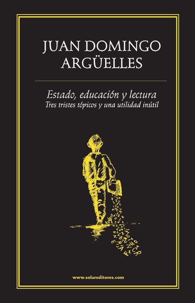 Estado, educación y lectura: tres tristes tópicos y una utilidad inútil