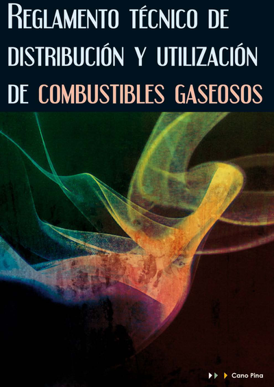 Reglamento técnico de distribución y utilización de combustibles gaseosos