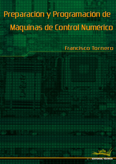 Preparación y programación de máquinas de control numérico