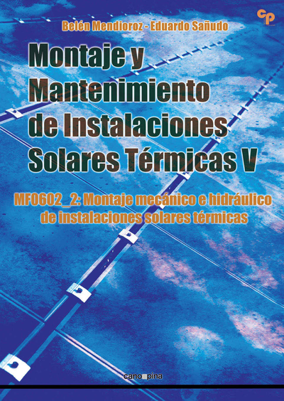 Montaje mecánico e hidráulico de instalaciones solares térmicas: MF0602
