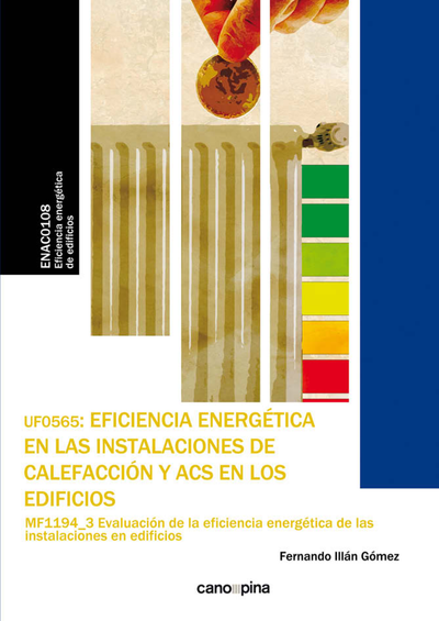 Eficiencia energética en las instalaciones de calefacción y ACS en los edificios: UF0565