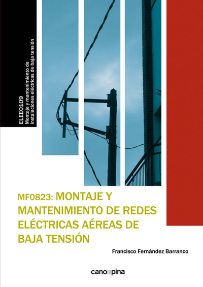 MF0823_2 Montaje y mantenimiento de redes eléctricas aéreas de baja tensión