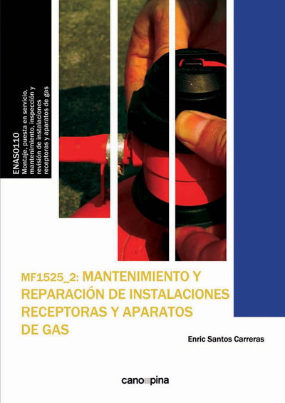 Mantenimiento y reparación de instalaciones receptoras y aparatos de gas