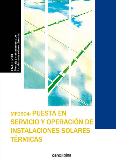Puesta en servicio y operación de instalaciones solares térmicas: MF0604_2