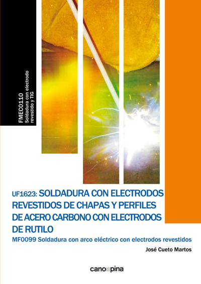 Soldadura con electrodos revestidos de chapas y perfiles de acero carbono con electrodos rutilo (UF1623)