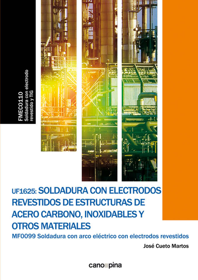 Soldadura con electrodos revestidos de estructuras de acero carbono, inoxidables y otros materiales: UF1625