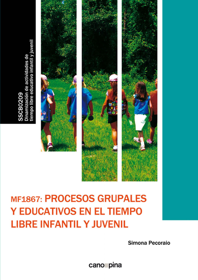 Procesos grupales y educativos en el tiempo libre infantil y juvenil: MF18672