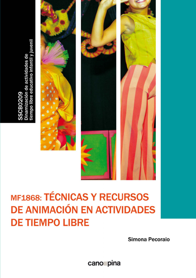 Técnicas y recursos de animación en actividades de tiempo libre: MF1868_2